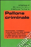 Pallone criminale libro