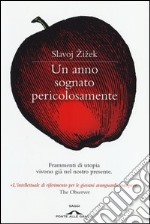 Un anno sognato pericolosamente libro