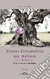 Reina (La regina). Un'avventura in Sardegna (Sa) libro di Caltabellota Simone