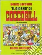 Il Giorno di Coccobill. Nuova antologia libro