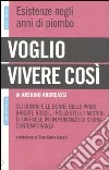 Voglio vivere così libro