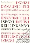 I Segni dell'inganno. Semiotica della crittografia libro