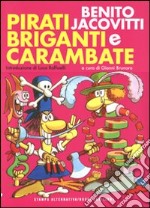 Pirati briganti e carambate libro