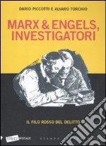 Marx & Engels, investigatori. Il filo rosso del delitto libro