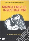 Marx & Engels, investigatori. Il filo rosso del delitto libro