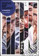 Nuovo rap italiano. La rinascita libro