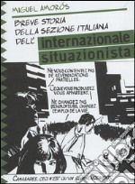 Breve storia della sezione italiana dell'Internazionale Situazionista