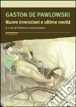 Nuove invenzioni e ultime novità