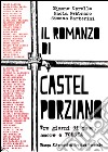 Il romanzo di Castel Porziano. Tre giorni di pace, amore e poesia libro