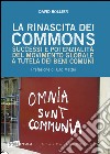 La rinascita dei Commons. Successi e potenzialità del movimento globale a tutela dei beni comuni libro