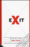 Exit. Ideologie della crisi libro