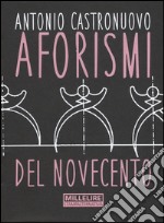 Aforismi del Novecento libro