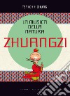 La musica della natura. Zhuangzi libro