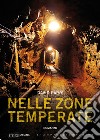 Nelle zone temperate libro di Parri David