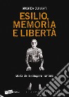 Esilio, memoria e libertà. Storia della diaspora iraniana libro di Duranti Andrea