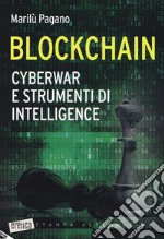 Blockchain. Cyberwar e strumenti di intelligence