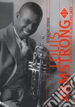 Louis Armstrong. Satchmo: oltre il mito del jazz. Ediz. ampliata libro