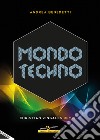 Mondo techno. Christian Zingales Remix libro