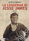 La leggenda di Jesse James libro