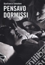 Pensavo dormissi libro