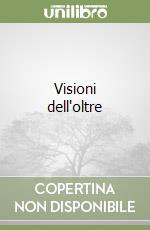 Visioni dell'oltre libro