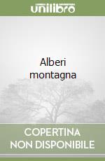 Alberi montagna libro