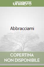 Abbracciami libro