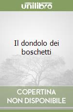 Il dondolo dei boschetti libro