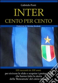 Inter cento per cento libro