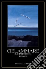 Cielammare (il drappo rosso) libro