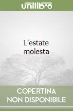 L'estate molesta