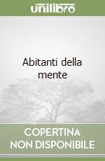 Abitanti della mente libro