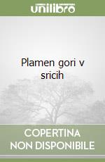 Plamen gori v sricih libro