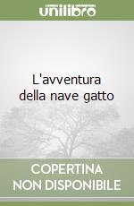 L'avventura della nave gatto libro