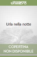 Urla nella notte libro