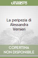 La peripezia di Alessandra Vernieri libro