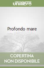 Profondo mare