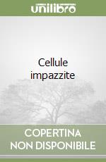 Cellule impazzite libro
