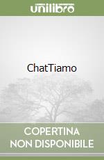 ChatTiamo libro