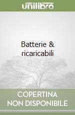 Batterie & ricaricabili libro