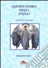 Agenda diario degli angeli libro di Pozzi Adriana