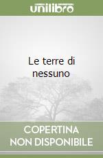 Le terre di nessuno libro