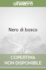Nero di bosco