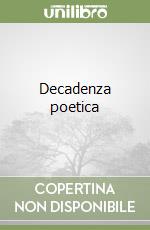 Decadenza poetica