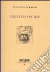 Vietato uscire libro