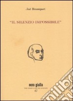 Il silenzio impossibile libro