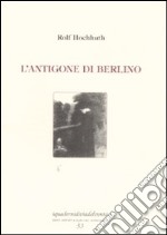 L'Antigone di Berlino libro