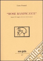 «Rose rampicanti». Appunti di viaggio nelle terre dei trovatori libro