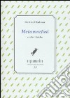 Metamorfosi e altre liriche libro di Kolmar Gertrud