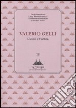 Valerio Gelli. L'uomo e l'artista libro